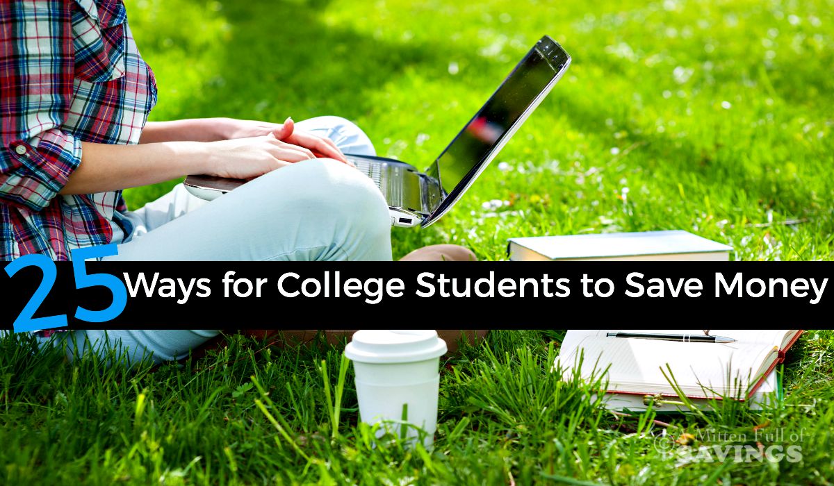 25 Ways for College Students to Save MoneyF 